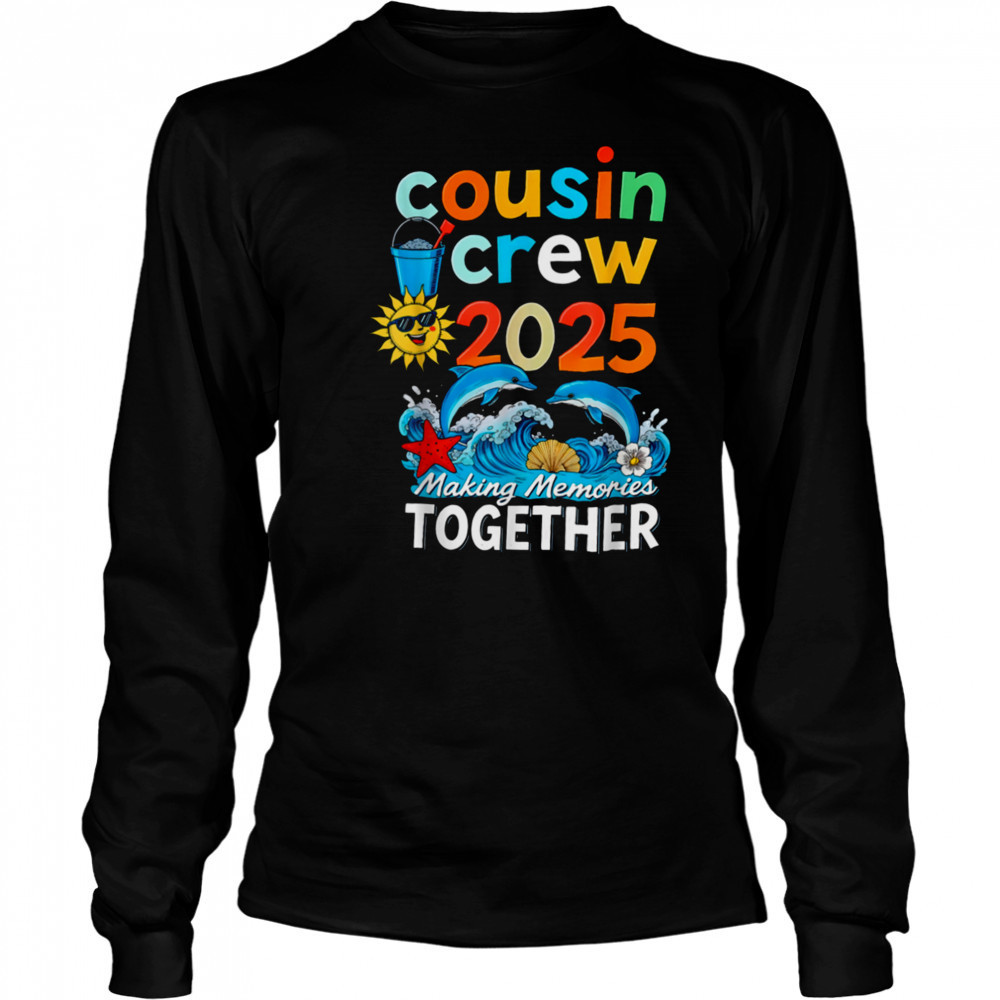 Cousin crew 2025 Family Trips Matching Summer Vacation Beach T Shirt Long Sleeved