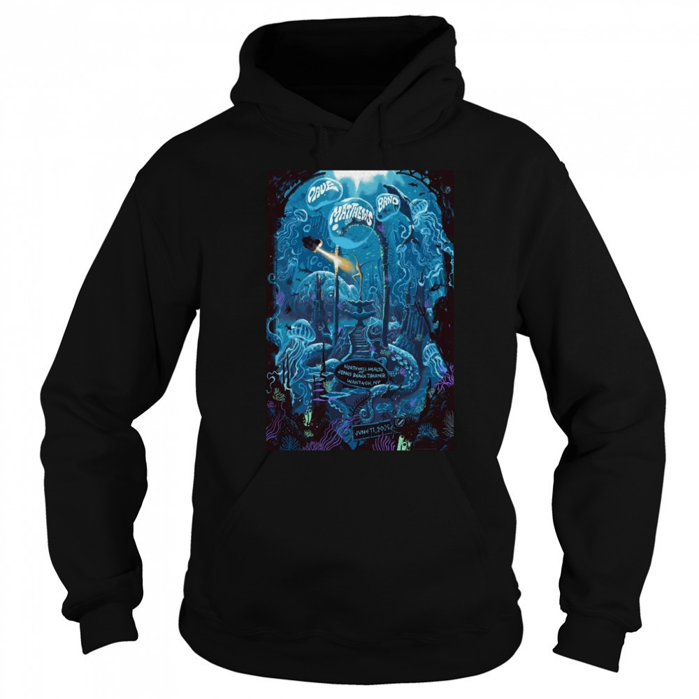 Dave Matthews Band Jun 11 2025 Northwell at Jones Beach Theater in Wantagh NY Shirt Hoodie