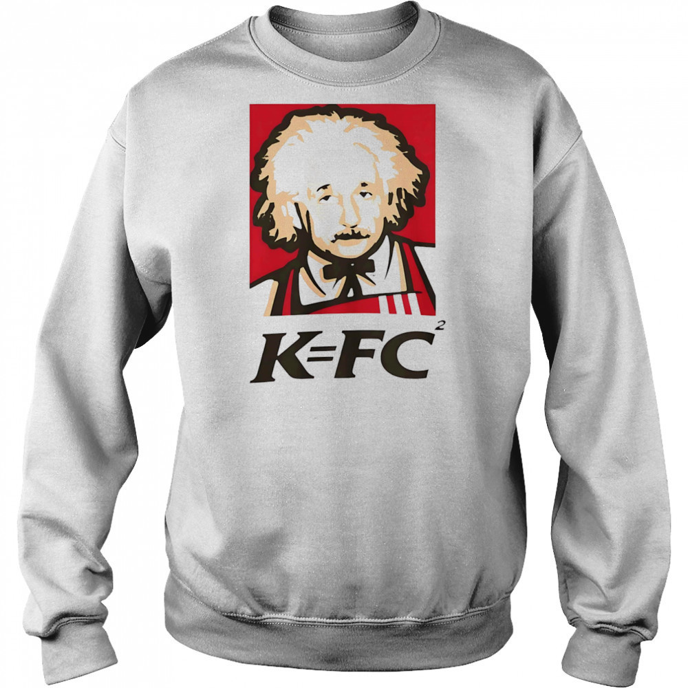 Einstein KFC shirt Sweatshirt