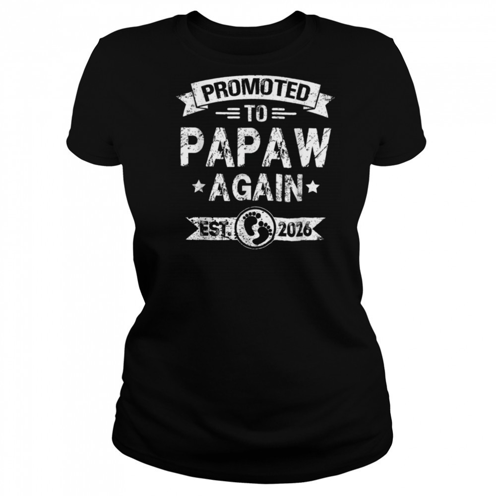 Expecting New Dad Promoted To Papaw Again est. 2026 T Shirt Women's T-shirt