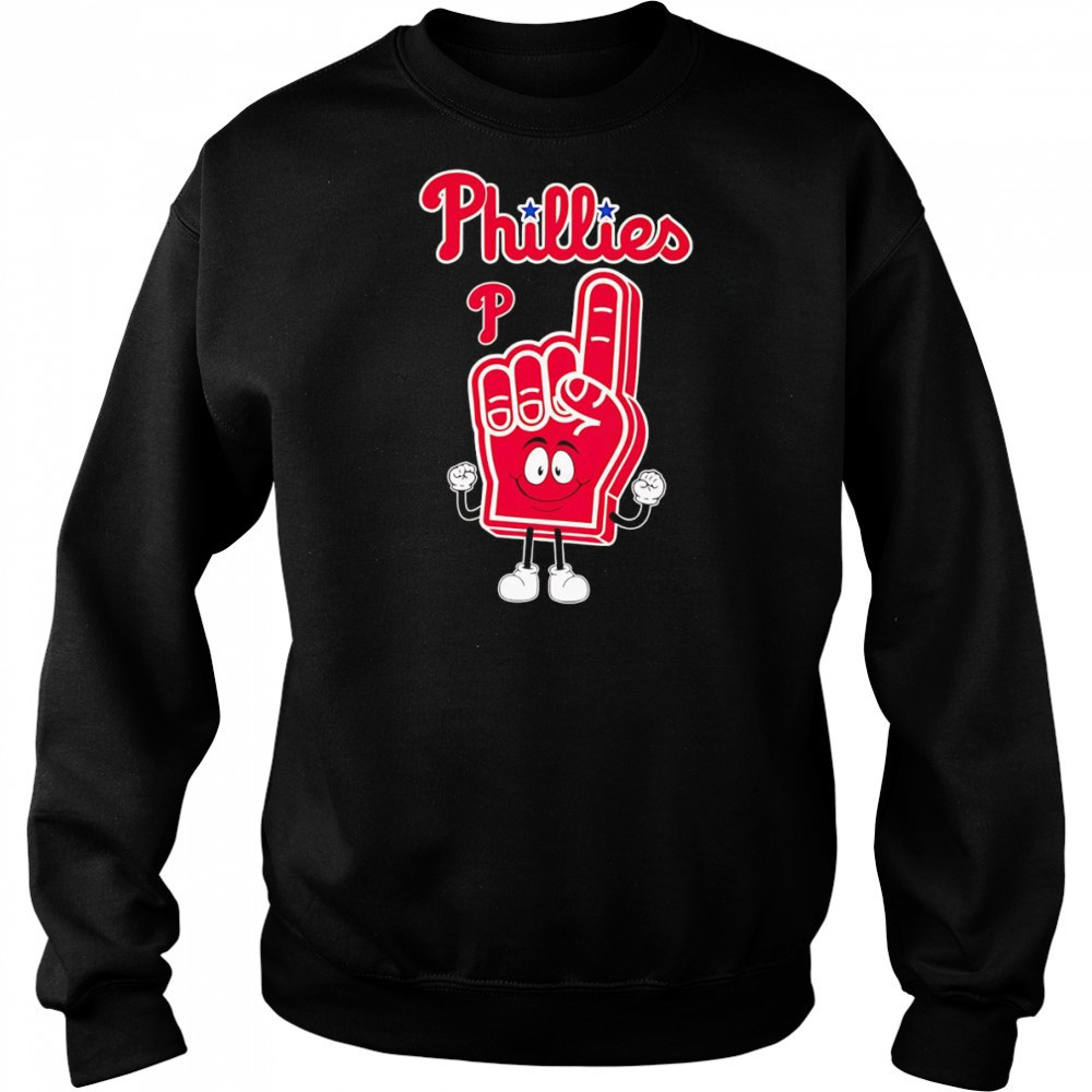 Foam hand number one finger Philadelphia Phillies shirt Sweatshirt