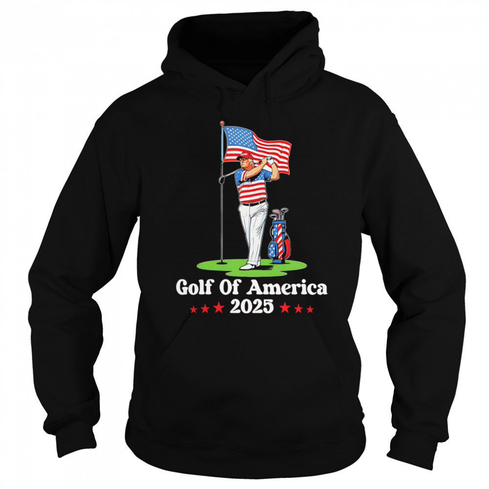 Golf Of America 2025 Trump shirt Hoodie