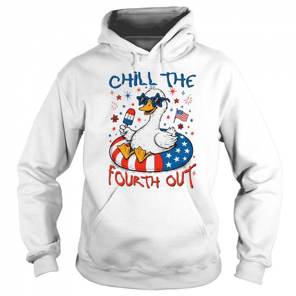 Goose chill the fourth out 4th of July American flag shirt Hoodie
