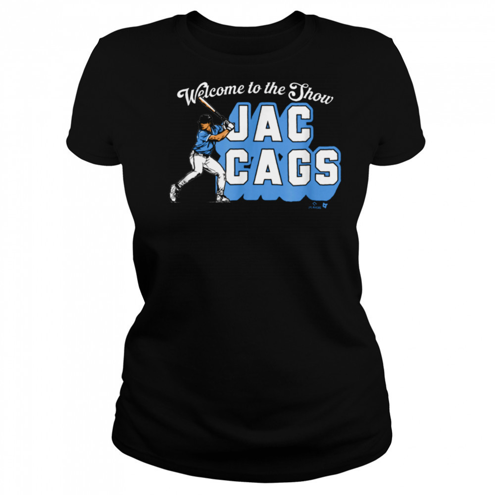 Jac Caglianone Welcome to The Show Jac Cags KC Baseball T Shirt Women's T-shirt