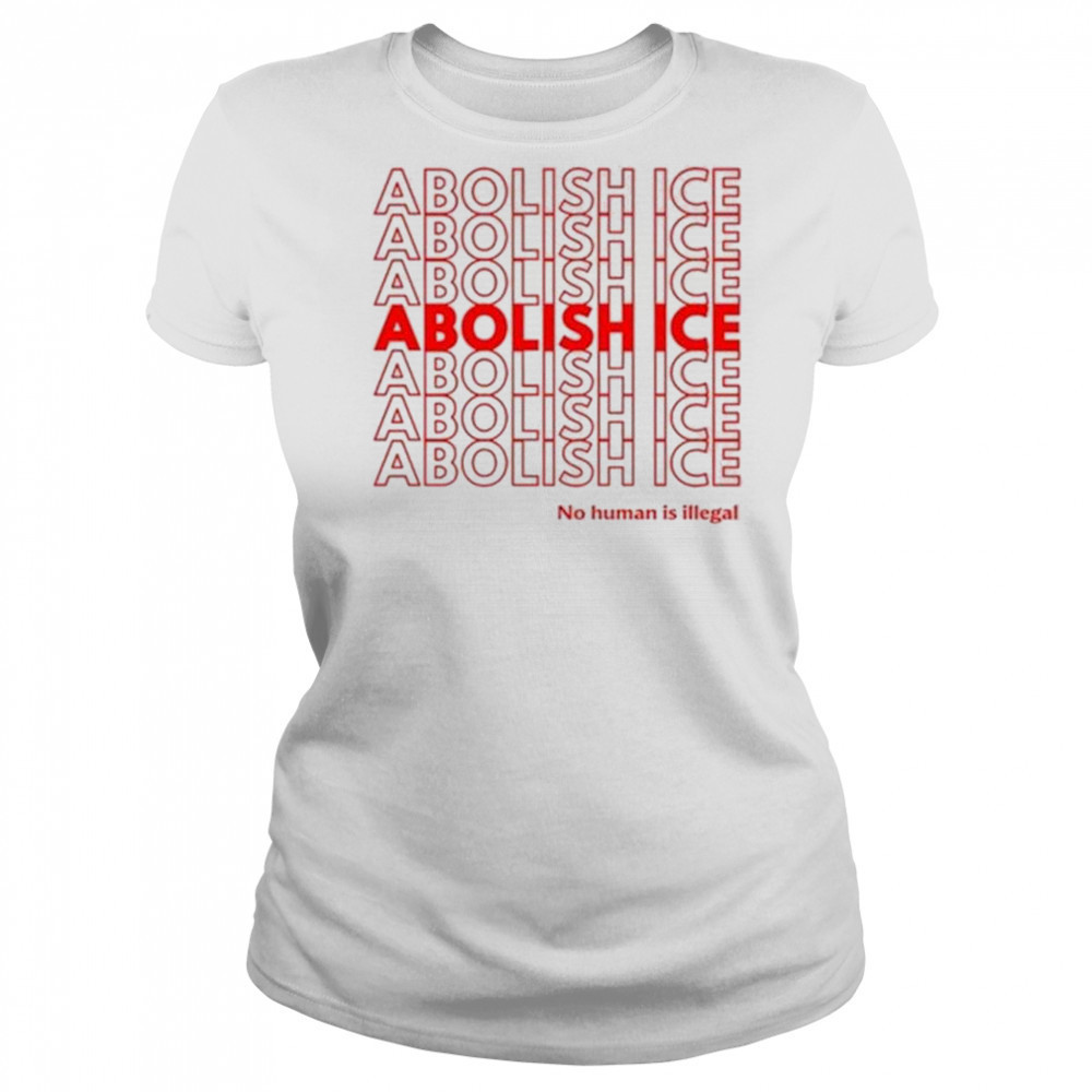 Jason Tufele Carl Johnson Abolish Ice No Human Is Illegal Shirt Women's T-shirt