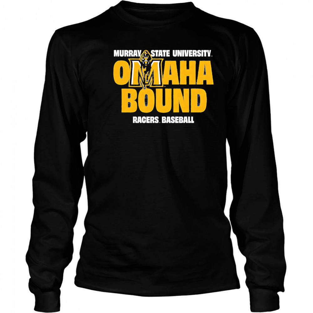 Murray State Baseball 2025 Omaha Bound shirt Long Sleeved