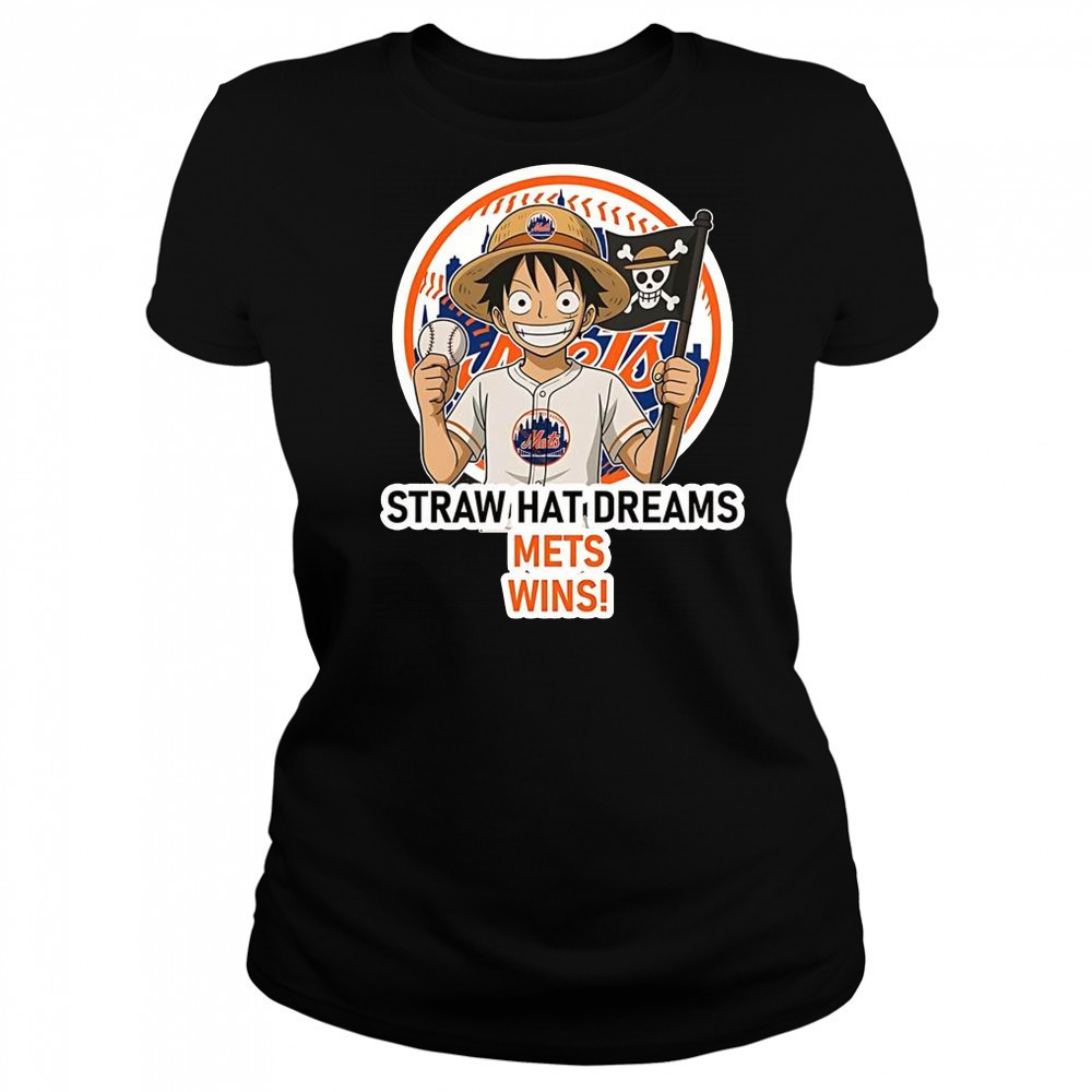 New York Mets Monkey D. Luffy Straw Hat Dreams Wins T-Shirt Women's T-shirt