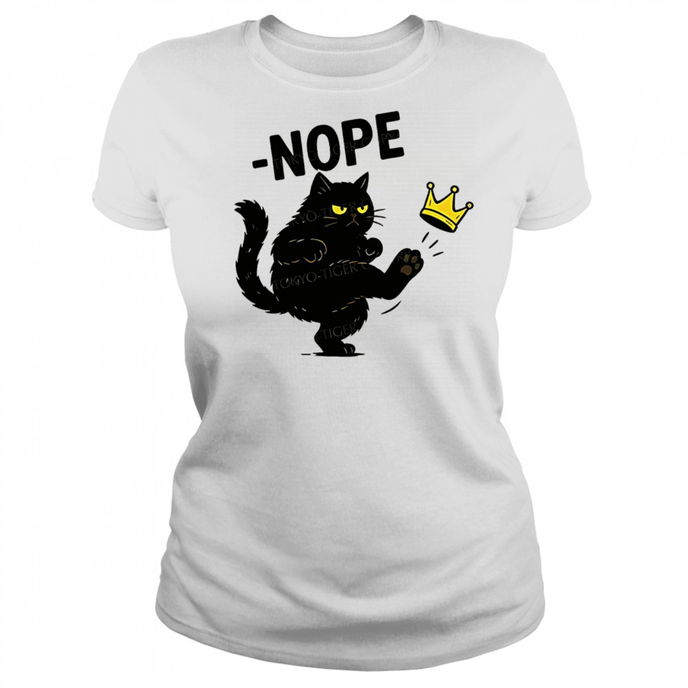 Nope cat kicking the crown shirt Women's T-shirt