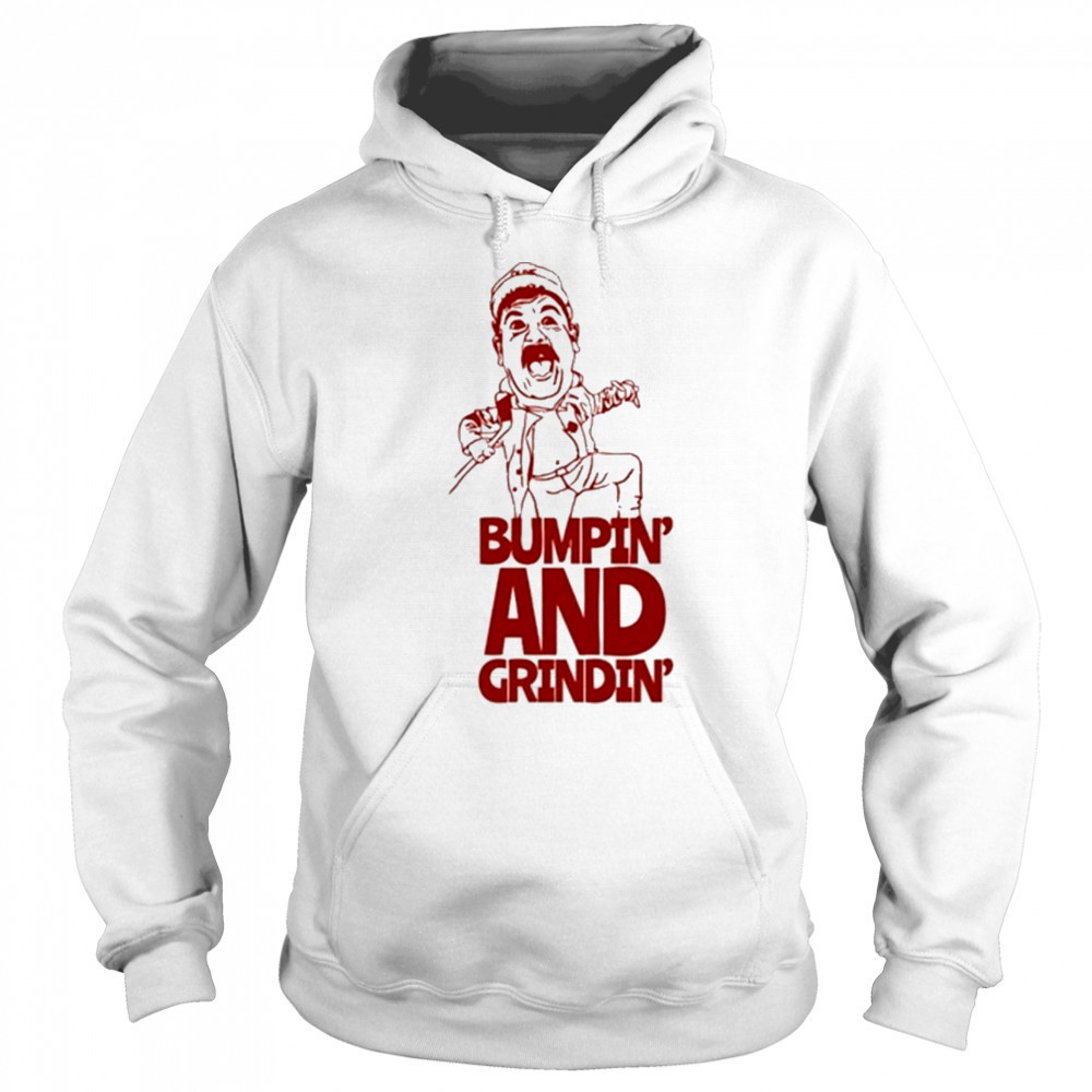 Oldie Bumpin And Grindin 2025 T-Shirt Hoodie