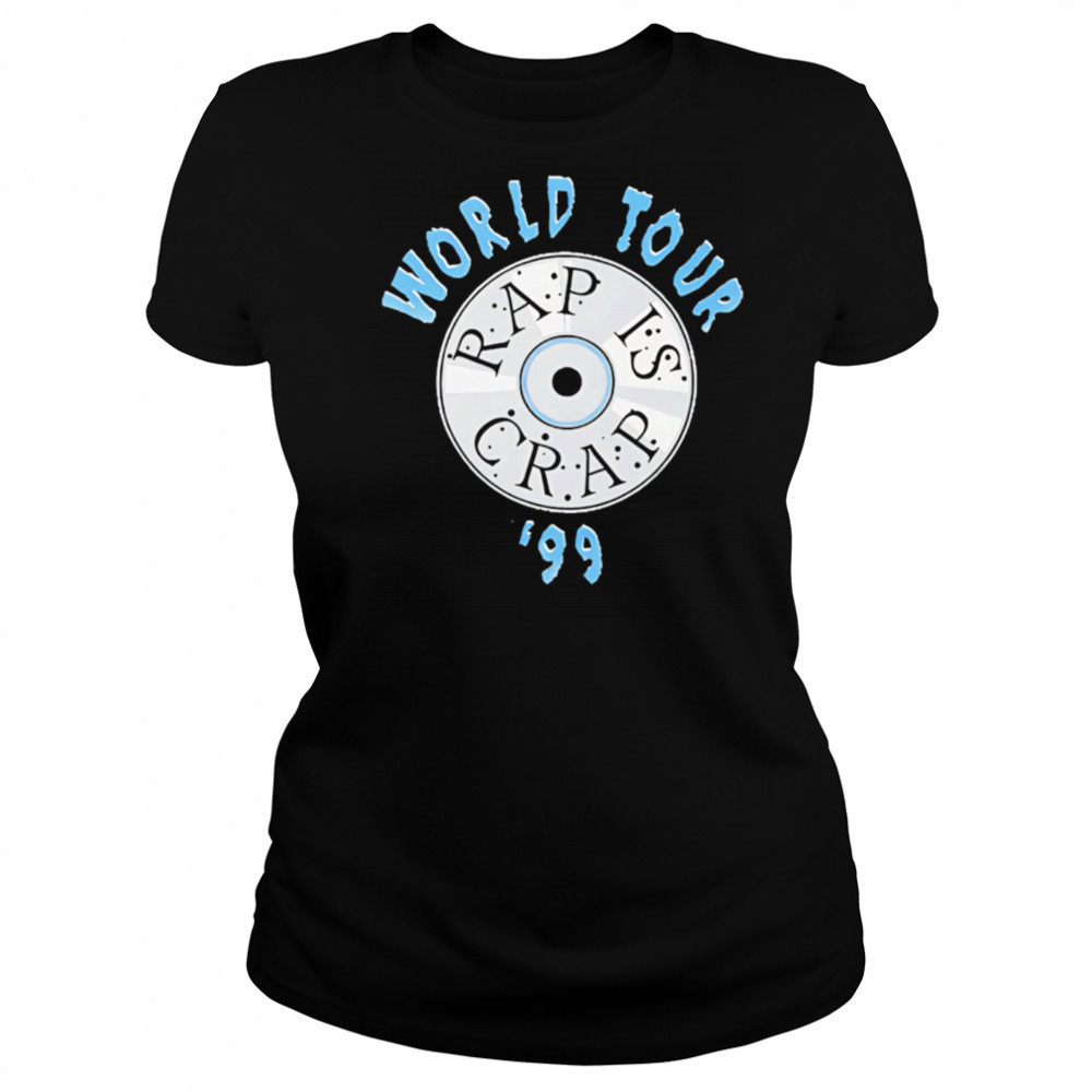 Rap Is Crap World Tour 1999 shirt Women's T-shirt
