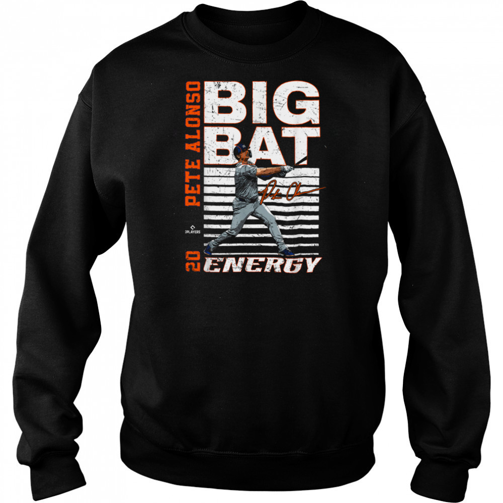 Big Bat Energy Pete Alonso New York Baseball MLBPA T Shirt Sweatshirt