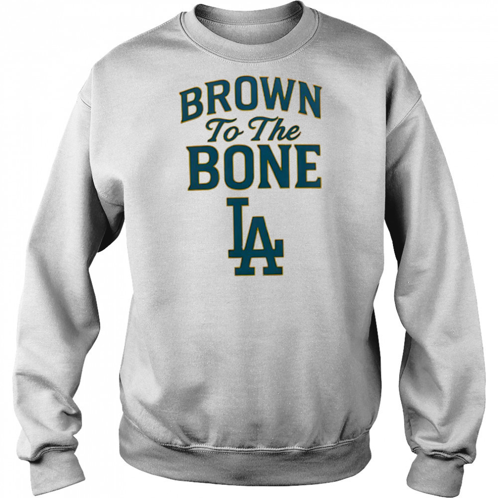 Brown To The Bone La shirt Sweatshirt