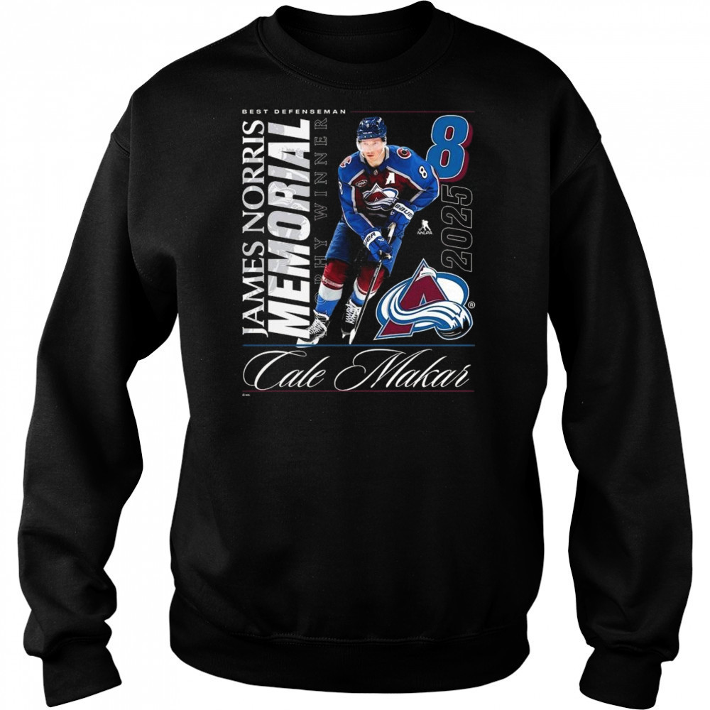 Cale Makar Colorado Avalanche 2025 Norris Trophy Winner Shirt Sweatshirt