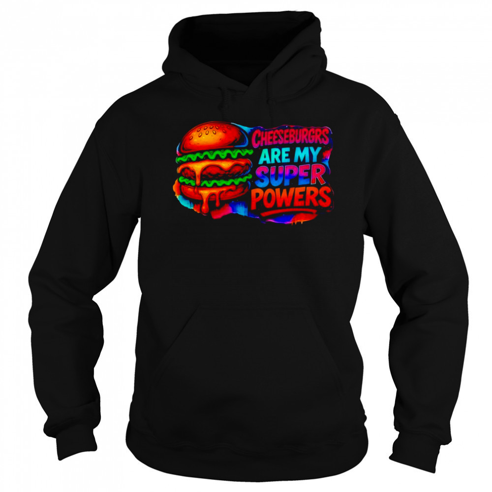 Cheeseburgrs Are My Super Powers pride shirt Hoodie