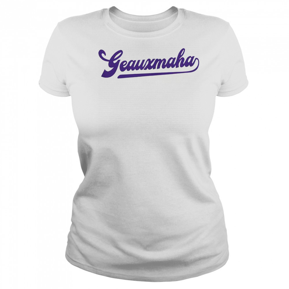 Geauxmaha LSU Tigers T-Shirt Women's T-shirt