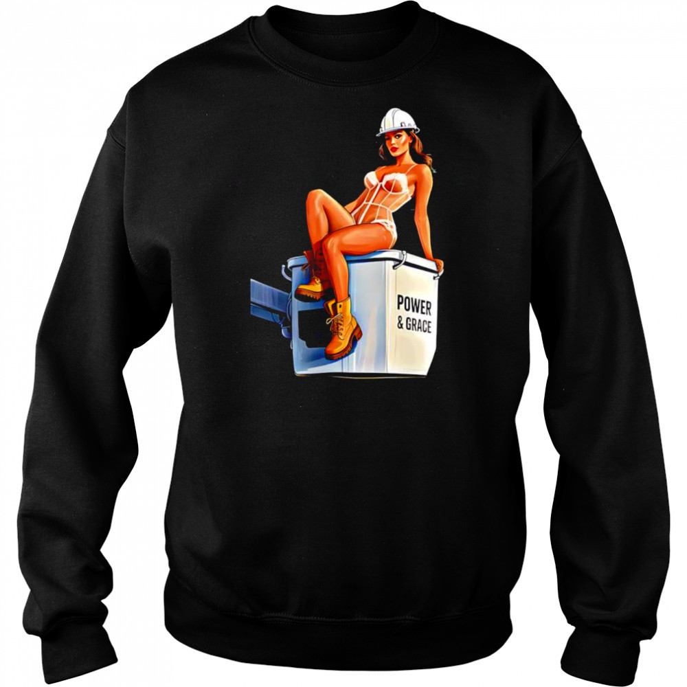 Girl Sexy Power And Grace shirt Sweatshirt