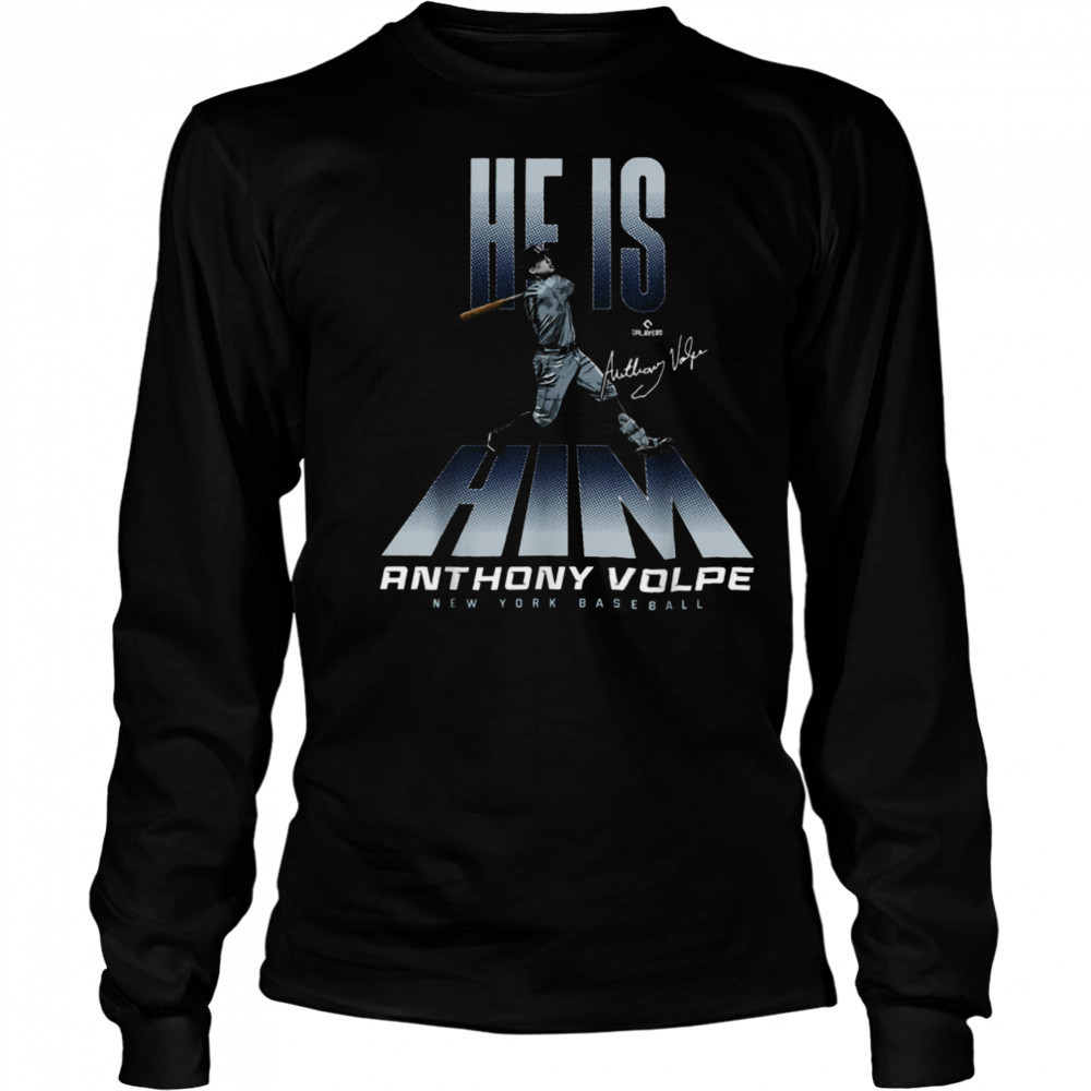 He is Him Anthony Volpe New York Baseball MLBPA T Shirt Long Sleeved