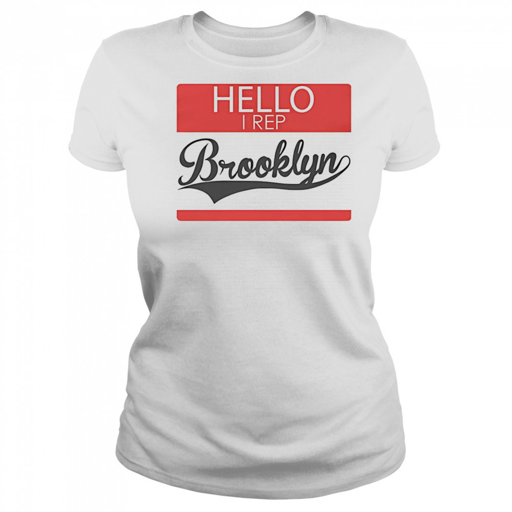 Hello I Rep Brooklyn shirt Women's T-shirt
