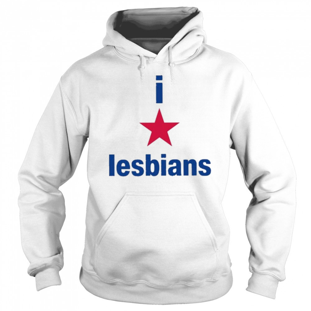 I Love Lesbians Shirt Hoodie