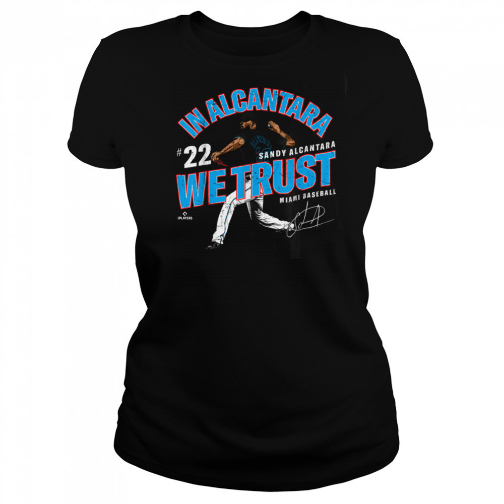 In Alcantara We Trust Sandy Alcantara Miami Baseball MLBPA T Shirt Women's T-shirt