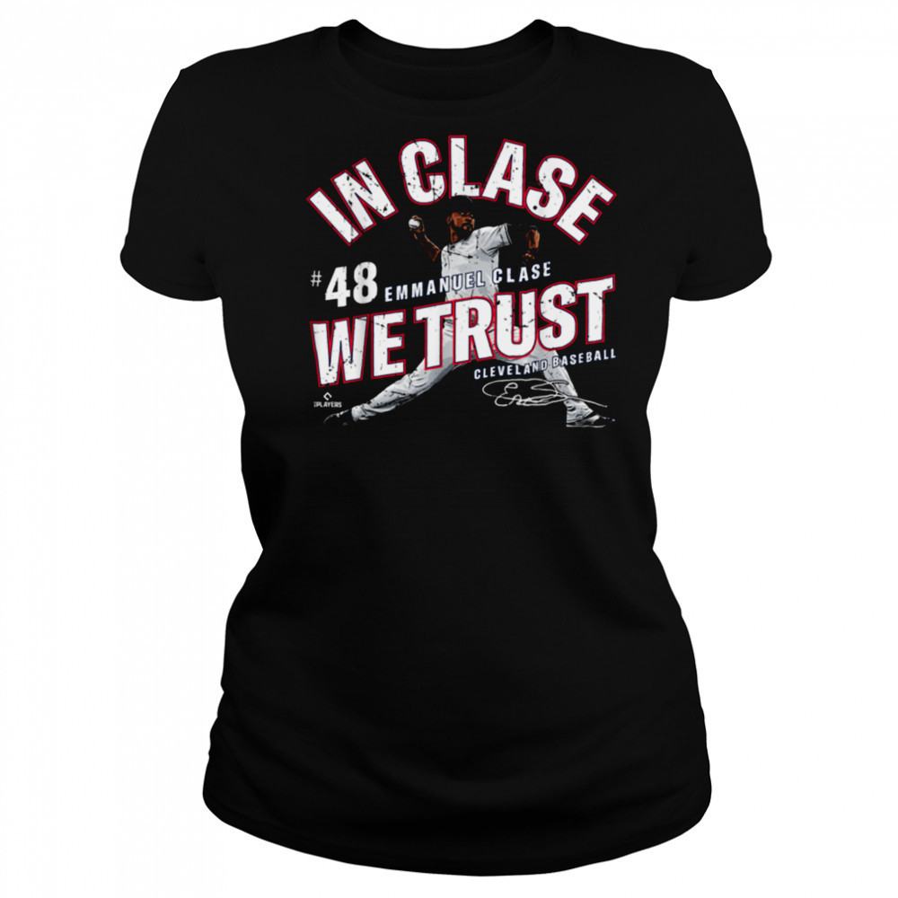 In Clase We Trust Emmanuel Clase Cleveland Baseball MLBPA T Shirt Women's T-shirt