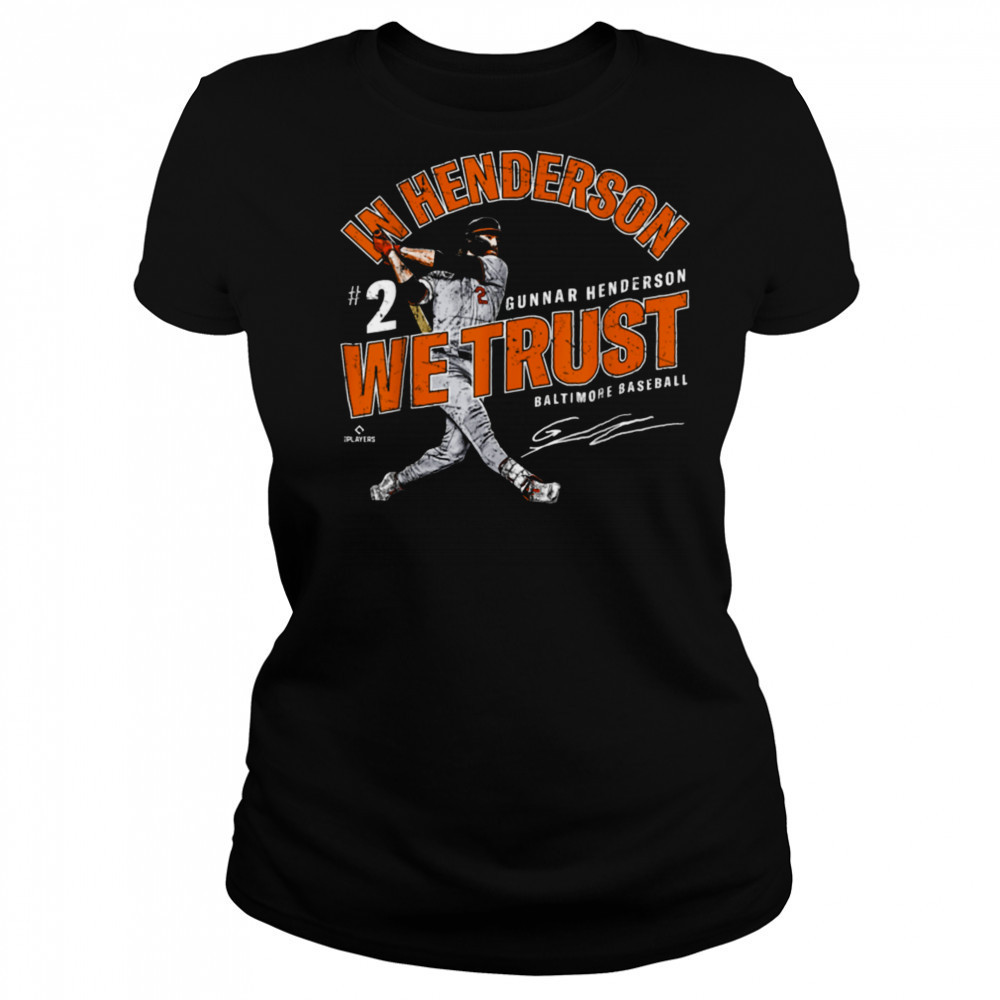 In Gunnar Henderson We Trust Baltimore Baseball MLBPA T Shirt Women's T-shirt