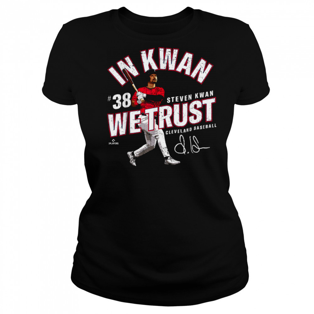 In Kwan We Trust Steven Kwan Cleveland Baseball MLBPA T Shirt Women's T-shirt