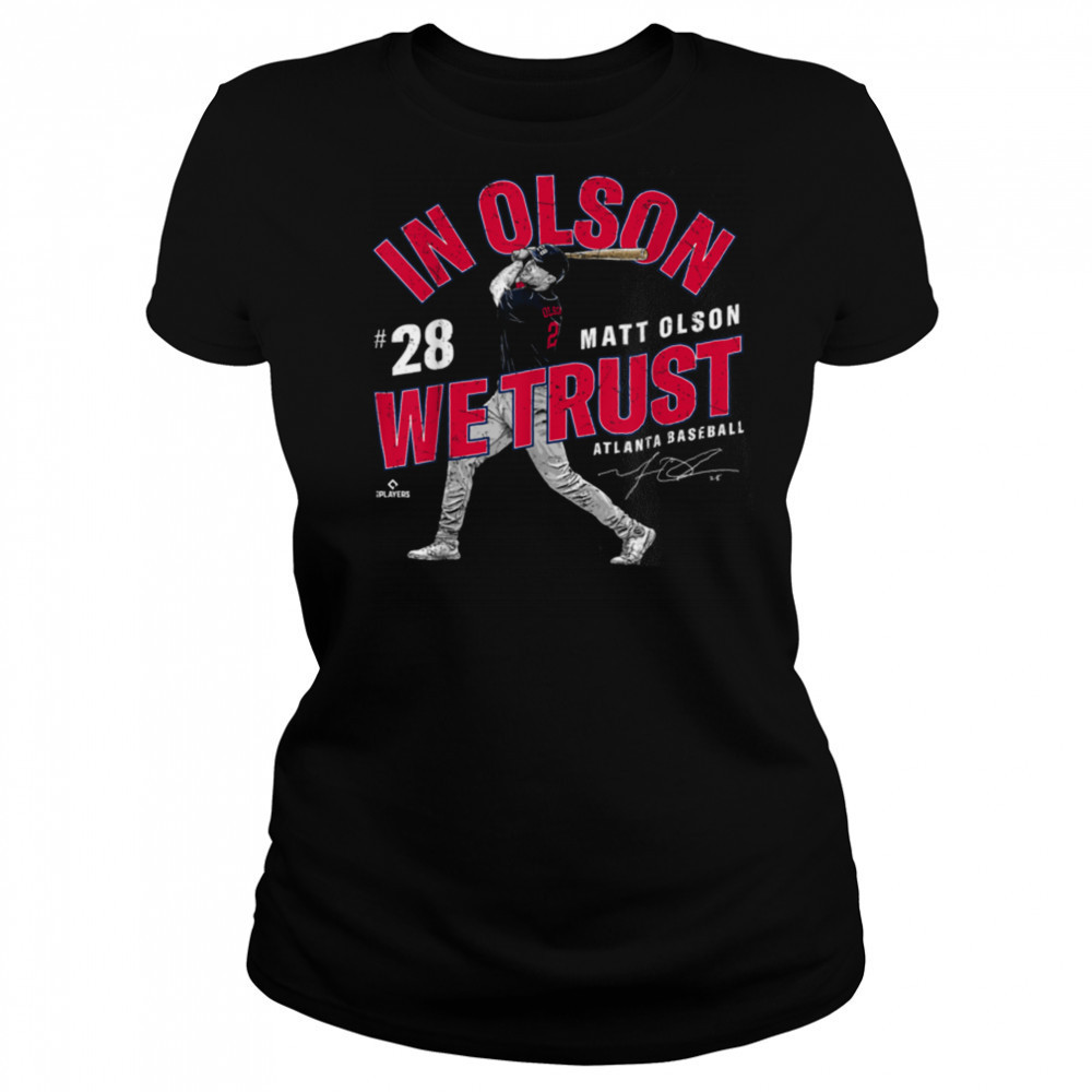 In Olson We Trust Matt Olson Atlanta Baseball MLBPA T Shirt Women's T-shirt