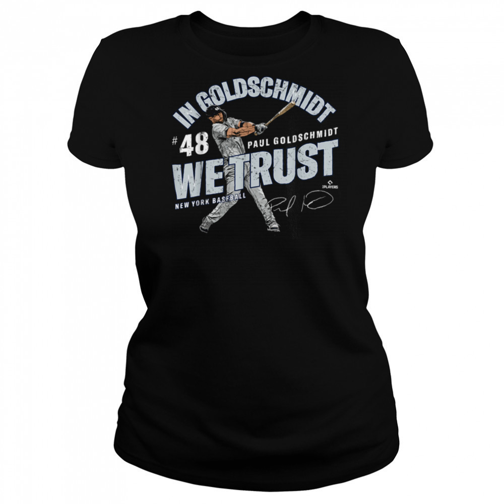 In Paul Goldschmidt We Trust New York Baseball MLBPA T Shirt Women's T-shirt