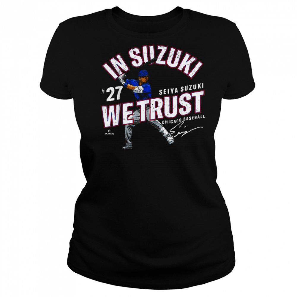 In Suzuki We Trust Seiya Suzuki Chicago Baseball MLBPA T Shirt Women's T-shirt
