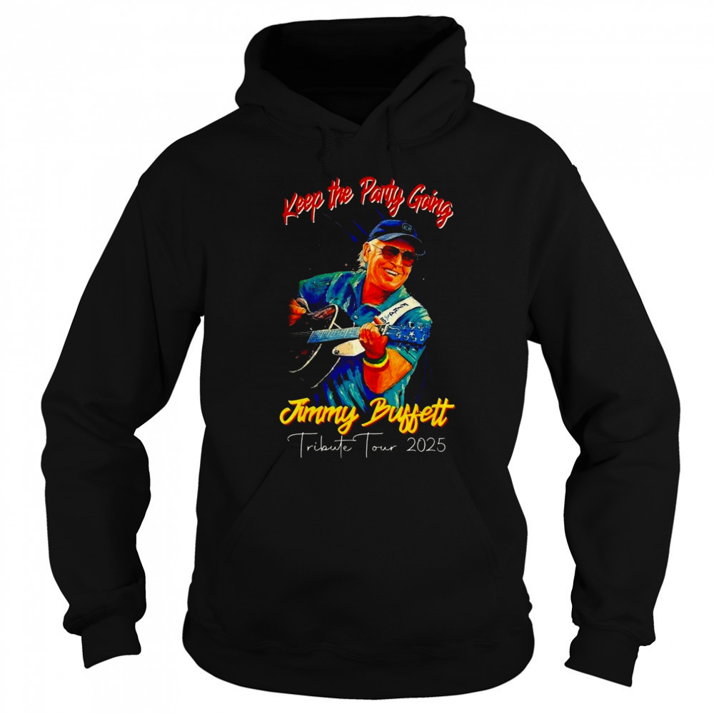 Jimmy Buffett Tribute Tour 2025 Shirt Hoodie