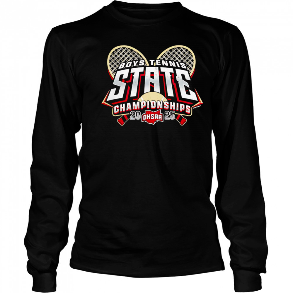 Ohsaa Store 2025 OHSAA Boys Tennis State Championships shirt Long Sleeved