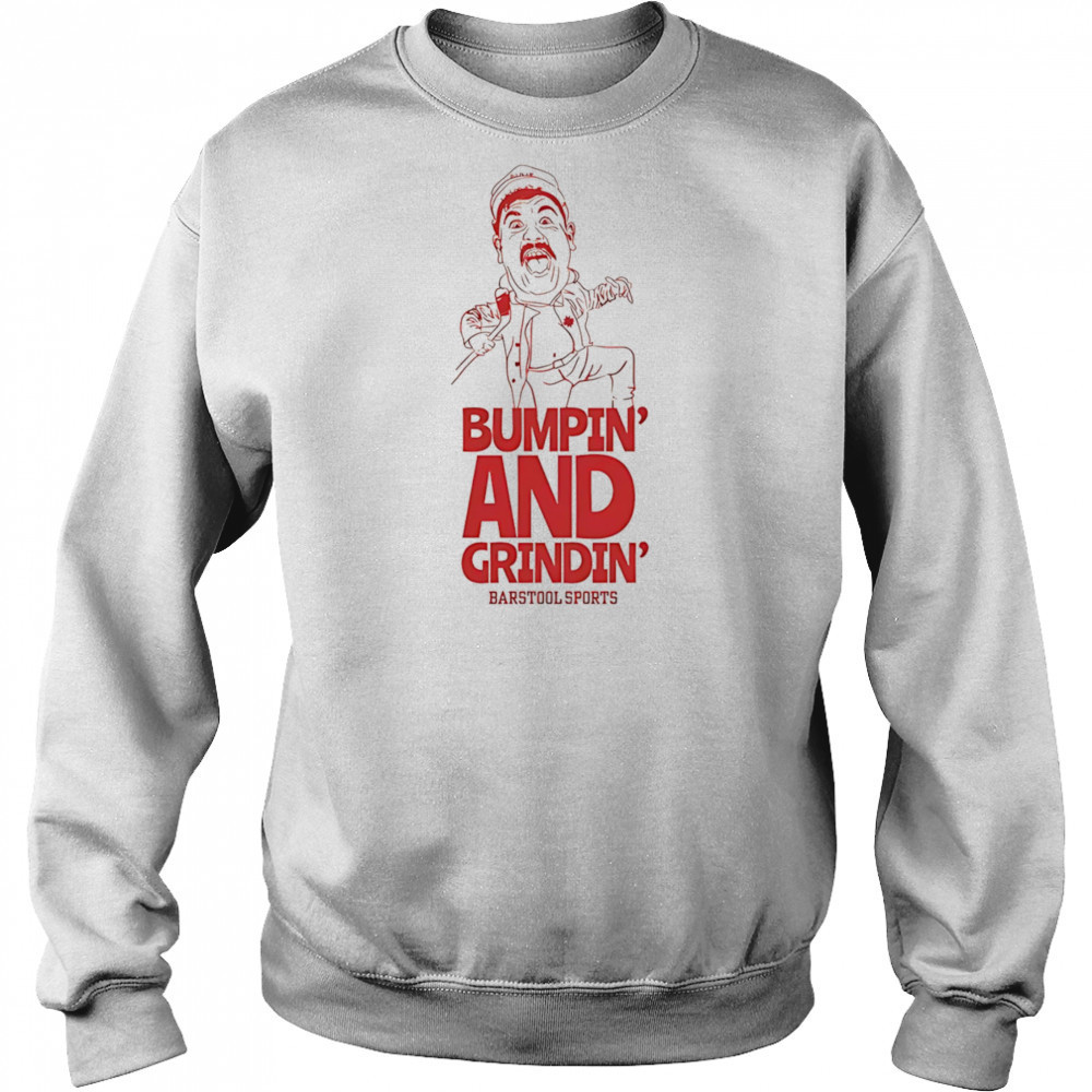 Oldie bumpin’ and grindin’ shirt Sweatshirt