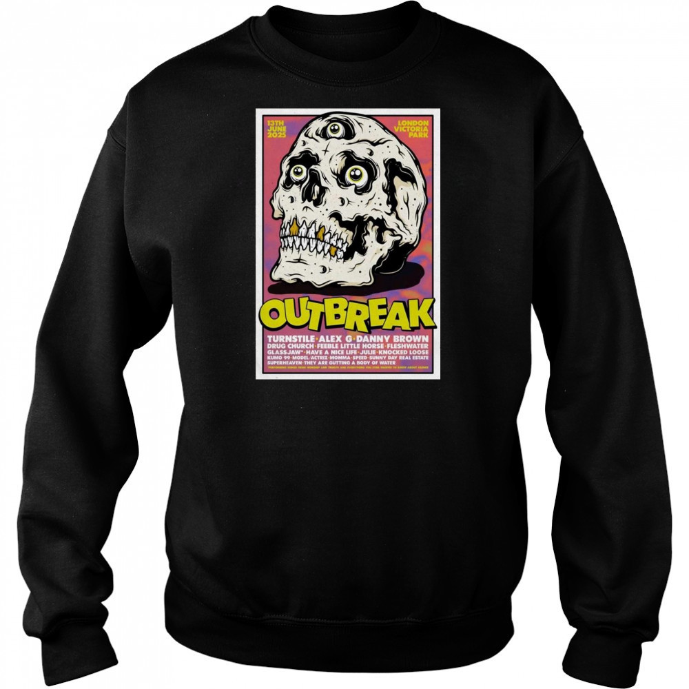 Outbreak 6-13-2025 Victoria Park In London UK Shirt Sweatshirt