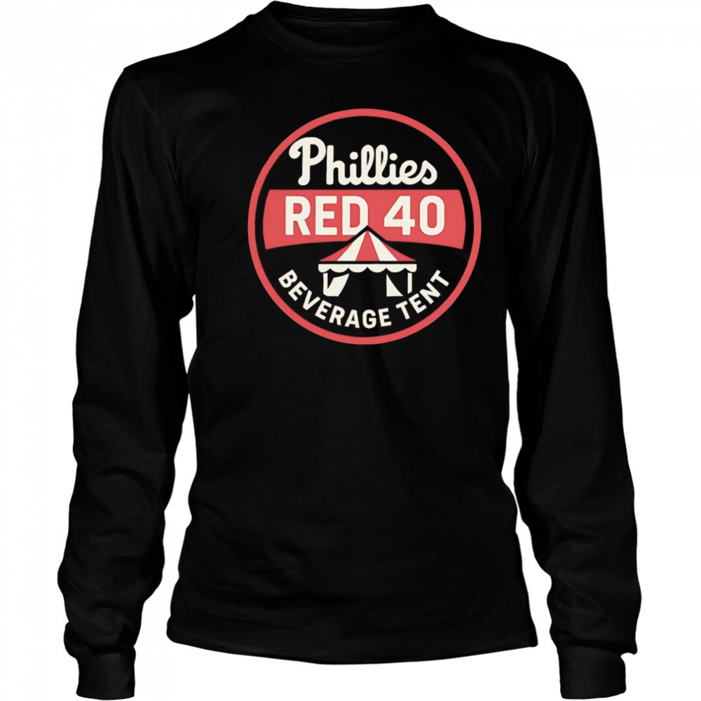 Phillies Red 40 Beverage Tent shirt Long Sleeved