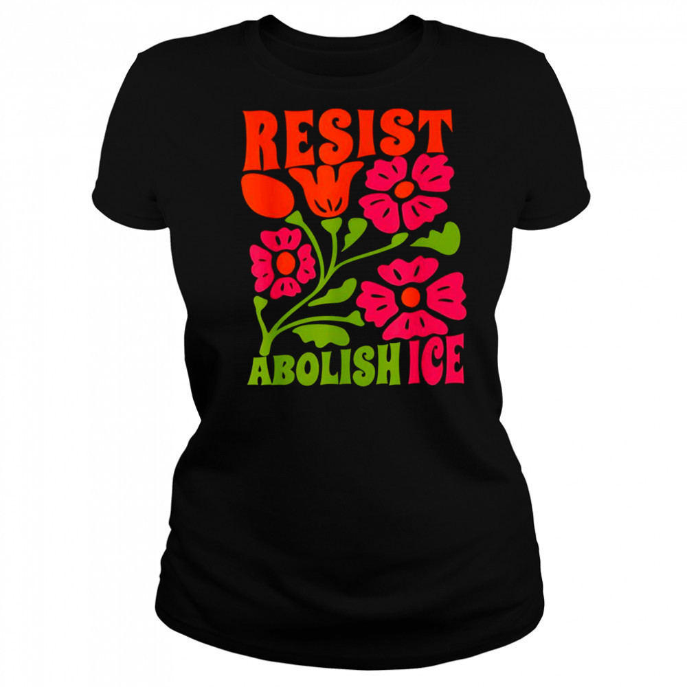 Resist abolish ice flower shirt Women's T-shirt