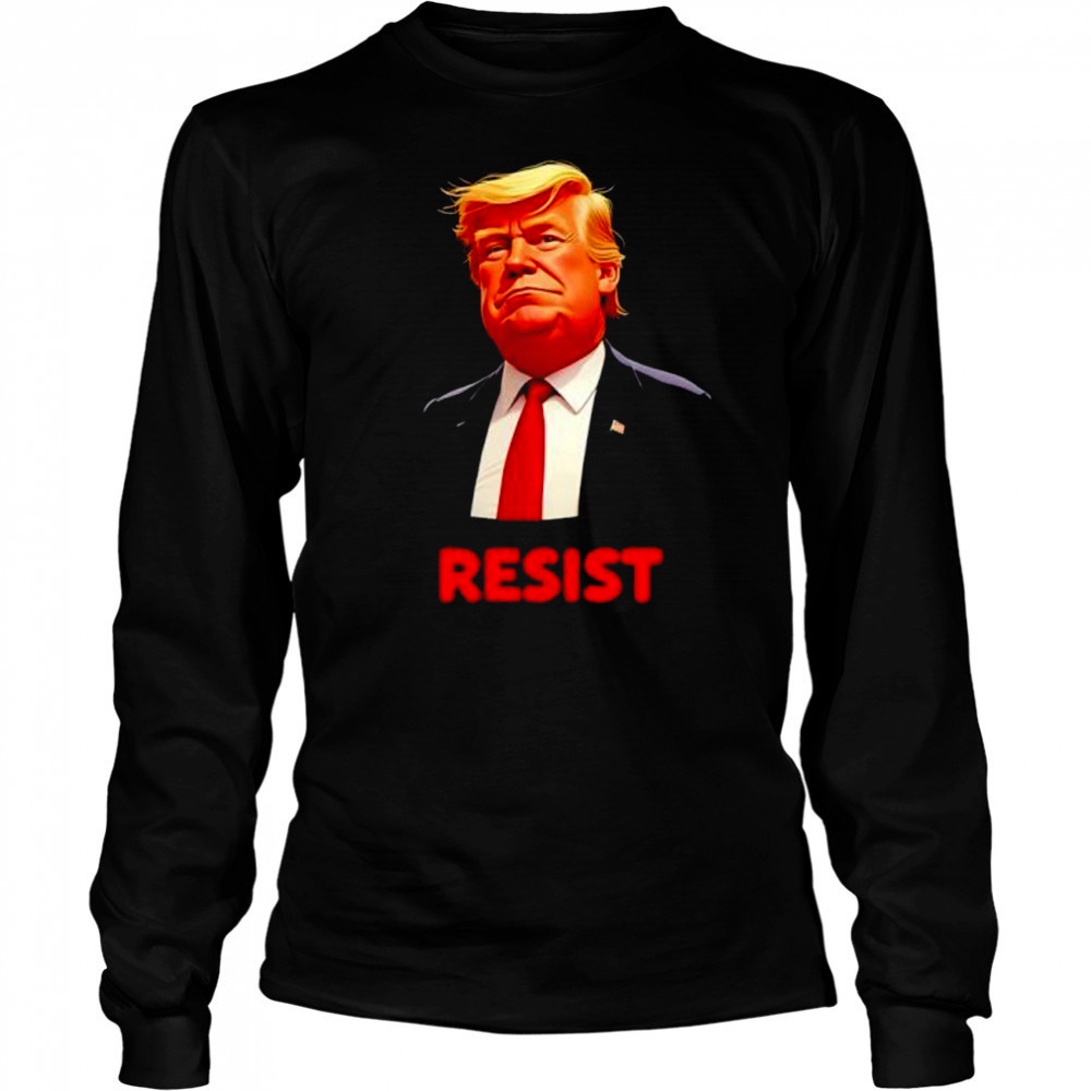 Resist Trump Meme shirt Long Sleeved