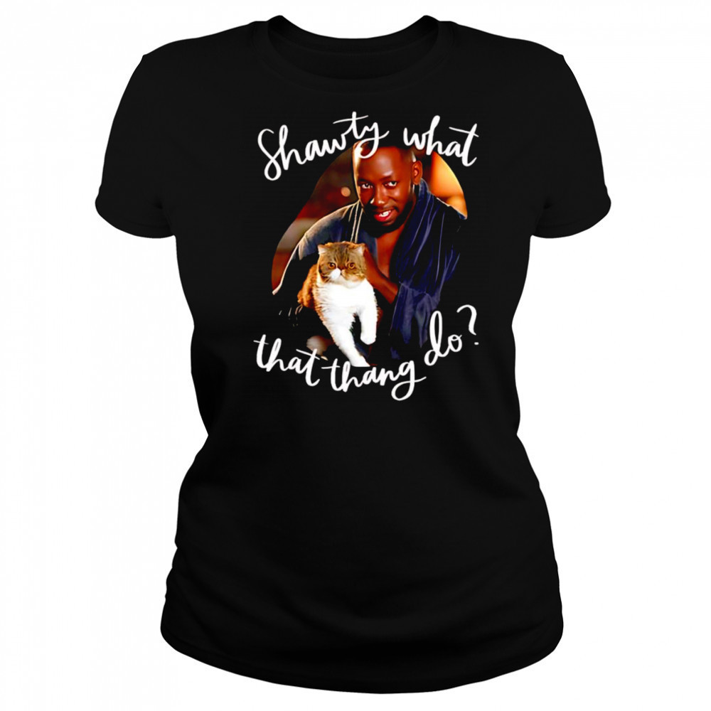 Shawty what that thang do shirt Women's T-shirt