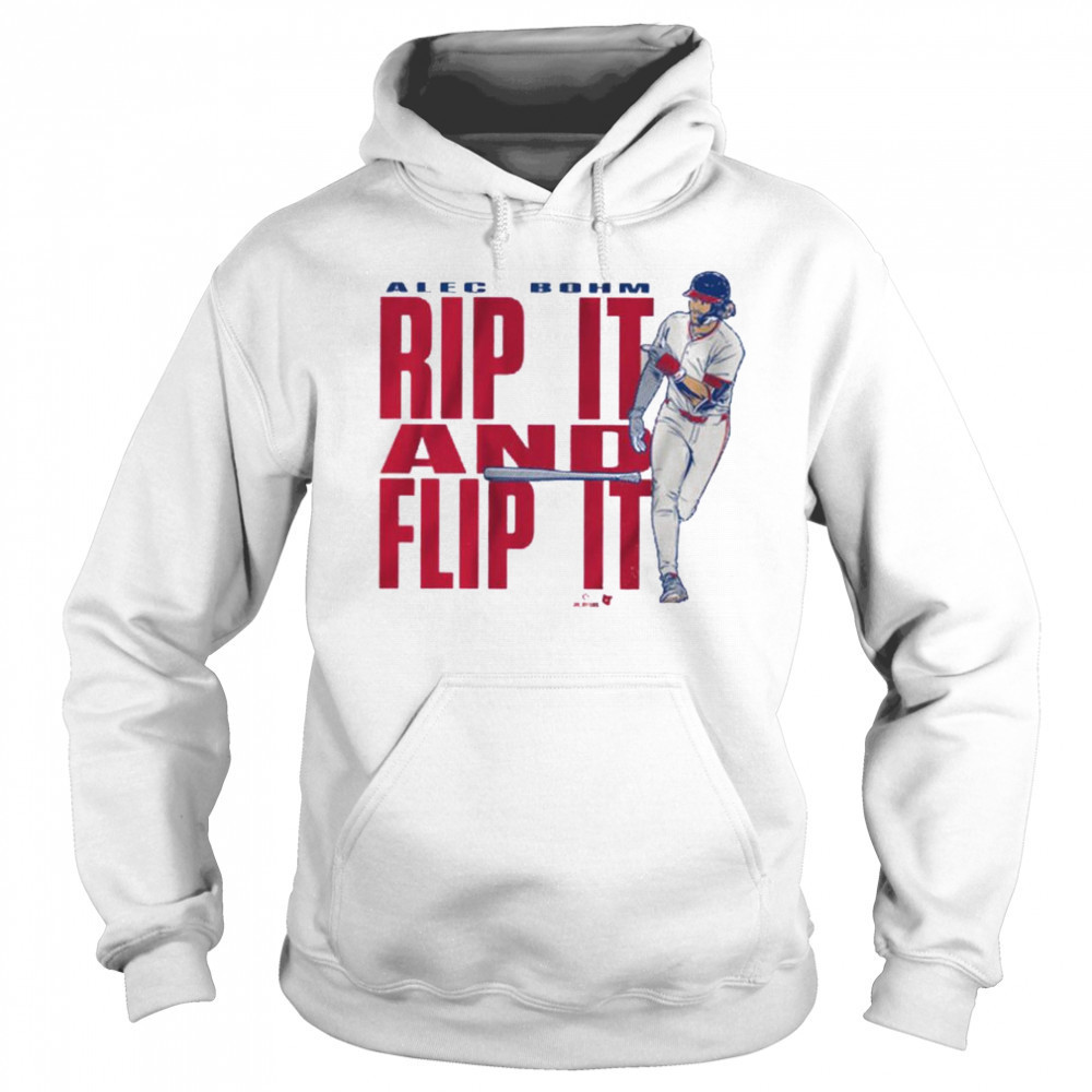 Alec Bohm Rip it & Flip It Shirt Hoodie