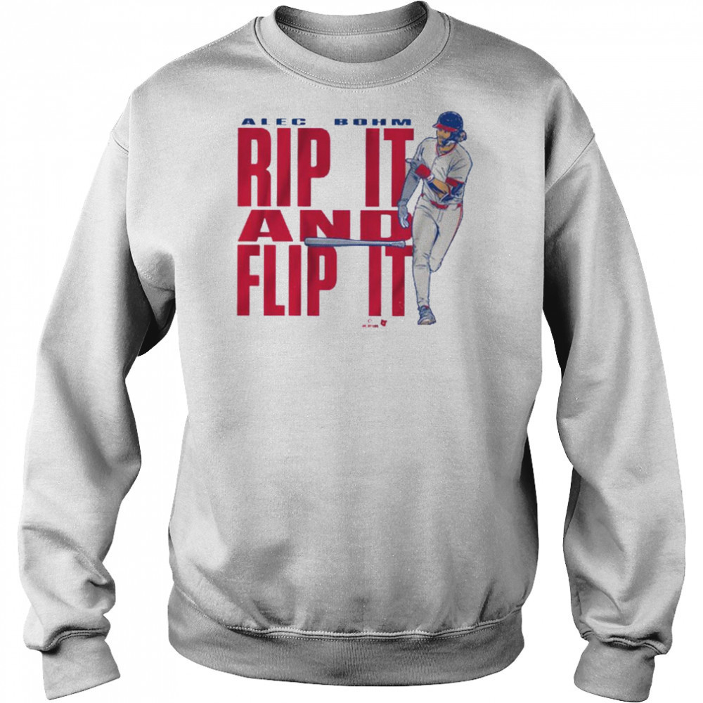 Alec Bohm Rip it & Flip It Shirt Sweatshirt