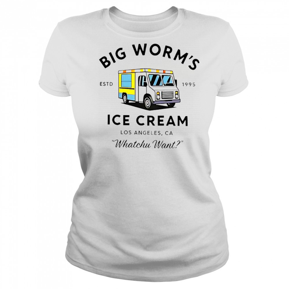Big Worm’s Ice Cream Los Angeles CA Whatchu Want Estd 1995 T-Shirt Women's T-shirt