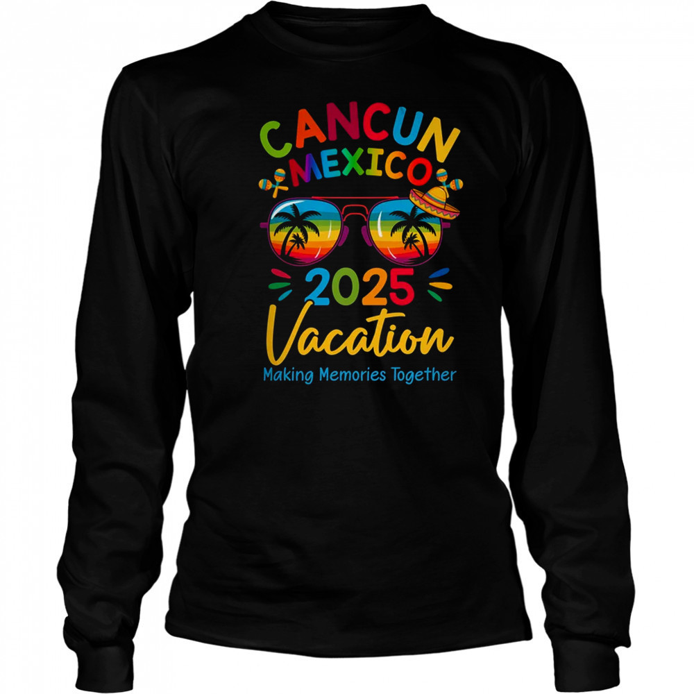Cancun Mexico Vacation Beach 2025 Trip Squad Family Matching shirt Long Sleeved