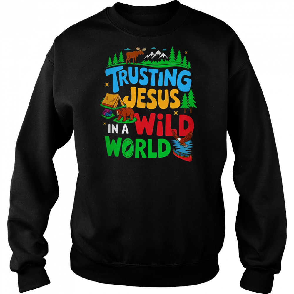 Christian VBS Trusting Jesus In A Wild World Summer Camping shirt Sweatshirt