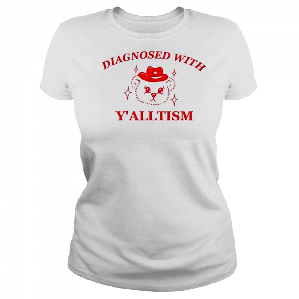 Diagnosed With Y’alltism Y2k T-Shirt Women's T-shirt