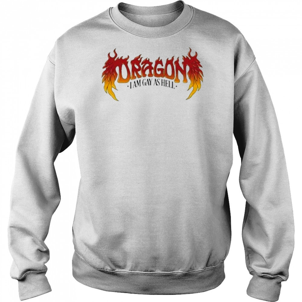 Dragon I Am Gay As Hell T-Shirt Sweatshirt