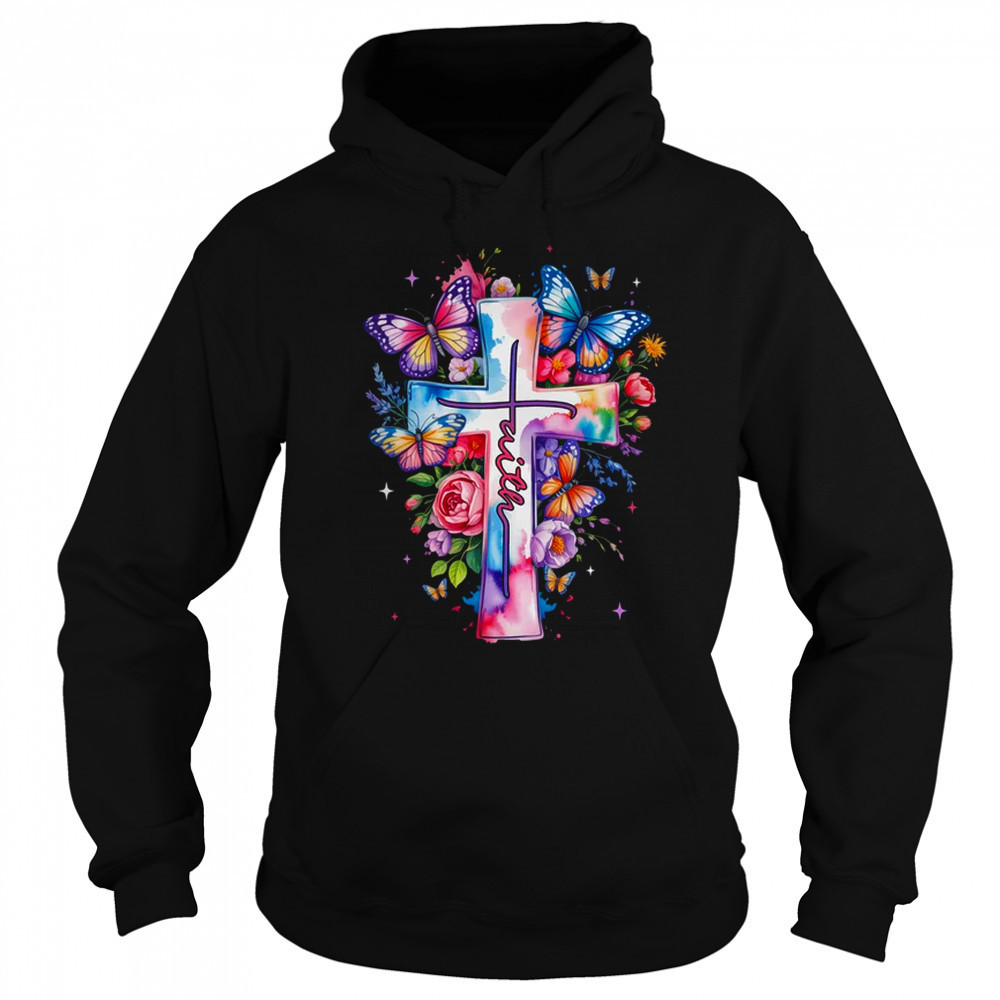 Faith Cross Floral Butterflies Christ Flowers Religious shirt Hoodie