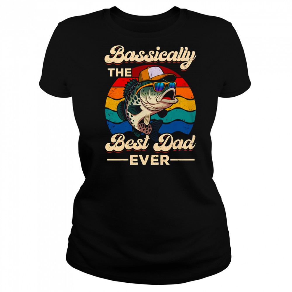 Fisherman Best Dad Ever Bass Fishing Men Fathers Day shirt Women's T-shirt