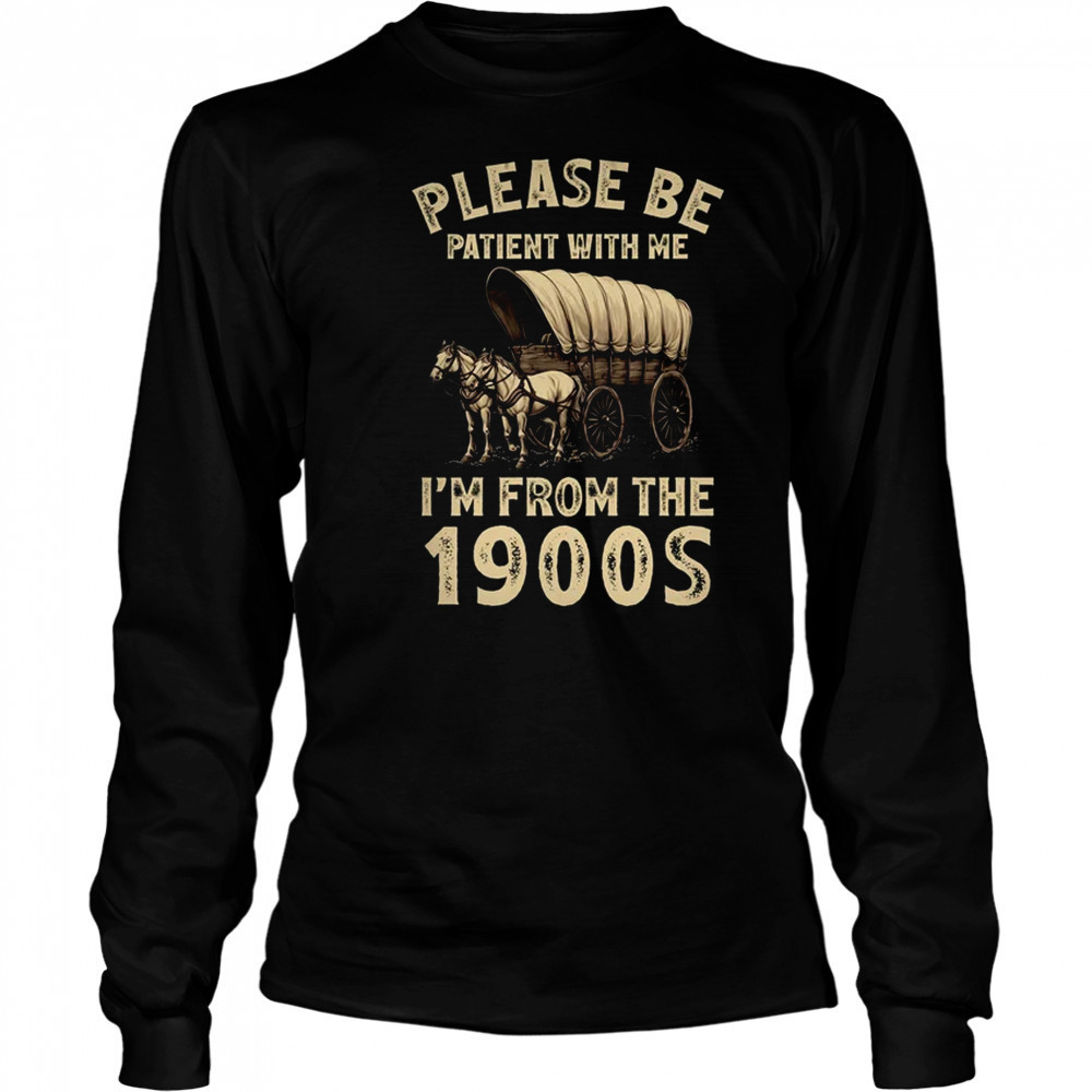 For Dad Men Mom Women I'm From 1900s Father's Day shirt Long Sleeved