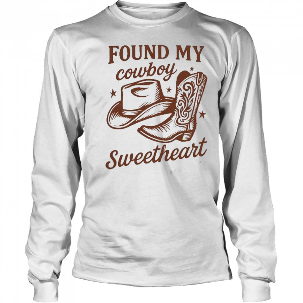 Found My Cowboy Sweetheart T-Shirt Long Sleeved