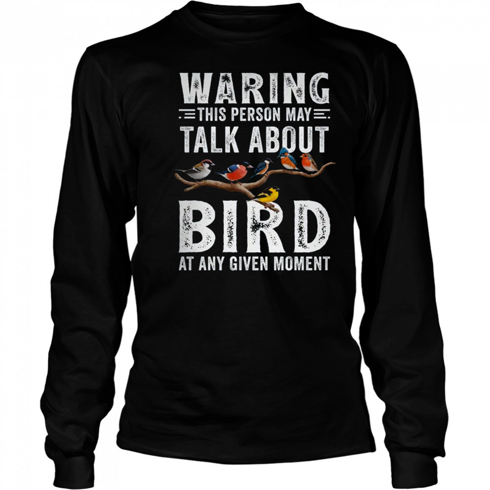 Funny Bird Watching Art For Men Women Bird Watcher Birding shirt Long Sleeved